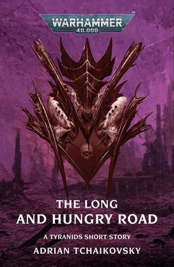 The Long and Hungry Road