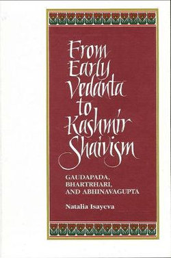 From Early Vedanta to Kashmir Shaivism