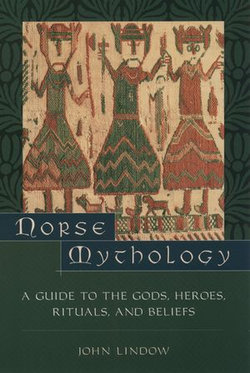 Norse Mythology:A Guide to Gods, Heroes, Rituals, and Beliefs