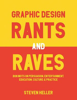 Graphic Design Rants and Raves