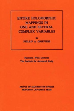 Entire Holomorphic Mappings in One and Several Complex Variables. (AM-85), Volume 85