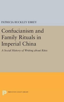 Confucianism and Family Rituals in Imperial China