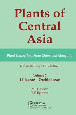 Plants of Central Asia - Plant Collection from China and Mongolia, Vol. 7