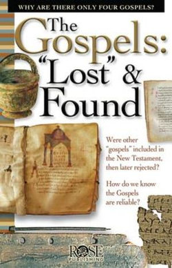 The Gospels: "Lost" and Found