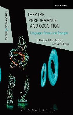 Theatre, Performance and Cognition