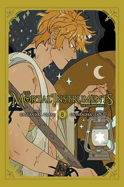 The Mortal Instruments: the Graphic Novel, Vol. 8