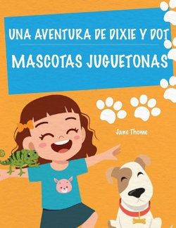 Una Aventura de Dixie & Dot