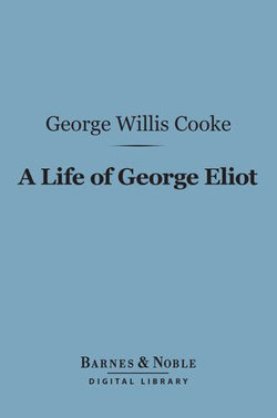 A Life of George Eliot (Barnes & Noble Digital Library)