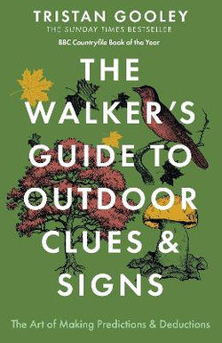 The Walker's Guide to Outdoor Clues and Signs