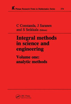 Integral Methods in Science and Engineering