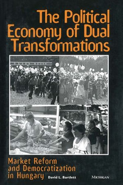 The Political Economy of Dual Transformations