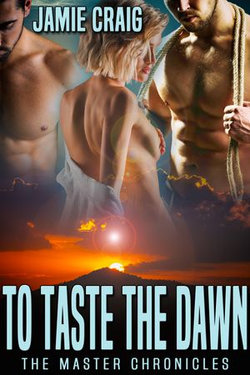 To Taste the Dawn