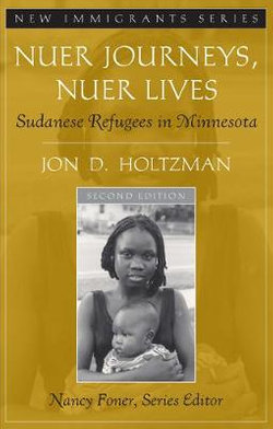 Nuer Journeys, Nuer Lives