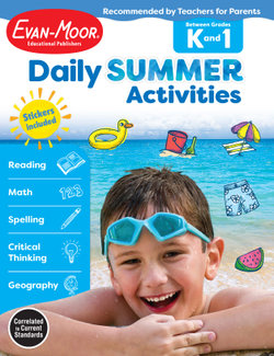 Daily Summer Activities: Between Kindergarten and 1st Grade, Grade K - 1 Workbook