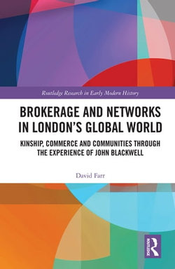 Brokerage and Networks in London’s Global World