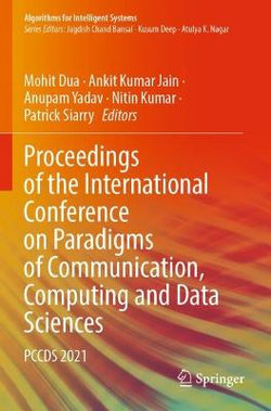 Proceedings of the International Conference on Paradigms of Communication, Computing and Data Sciences