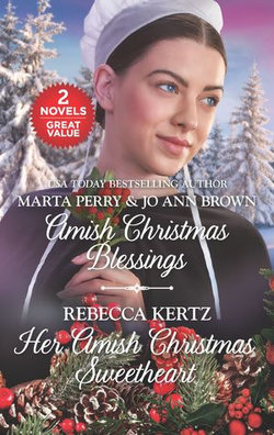 Amish Christmas Blessings/Her Amish Christmas Sweetheart