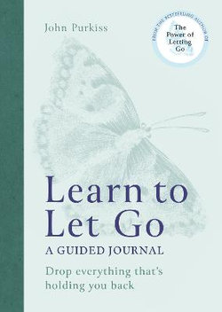 Learn to Let Go: a Guided Journal