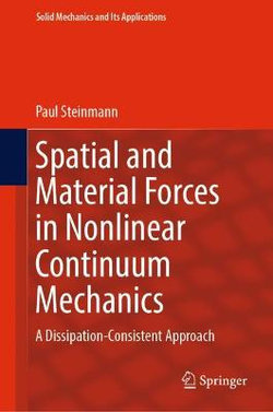 Spatial and Material Forces in Non-Linear Continuum Mechanics