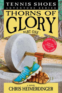 Tennis Shoes Adventure Series, Vol. 13: Thorns of Glory Part One