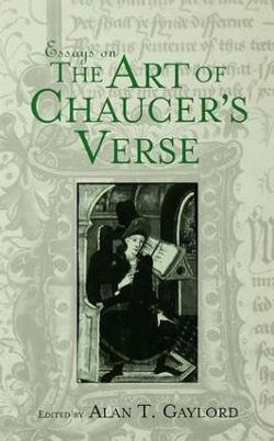 Essays on the Art of Chaucer's Verse