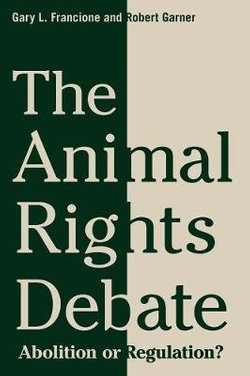 The Animal Rights Debate