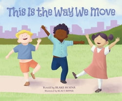 This Is the Way We Move