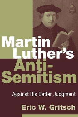 Martin Luther's Anti-Semitism