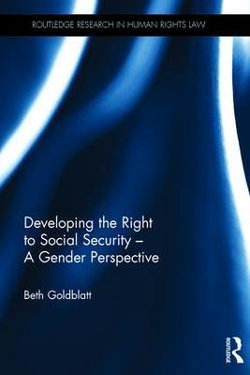 Developing the Right to Social Security - a Gender Perspective