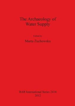 The Archaeology of Water Supply