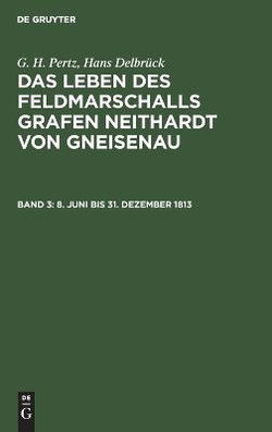 8. Juni Bis 31. Dezember 1813