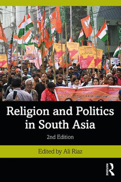 Religion and Politics in South Asia