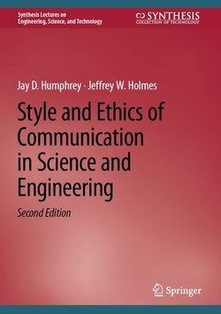 Style and Ethics of Communication in Science and Engineering