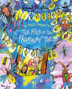 The Folk of the Faraway Tree, Deluxe Edition