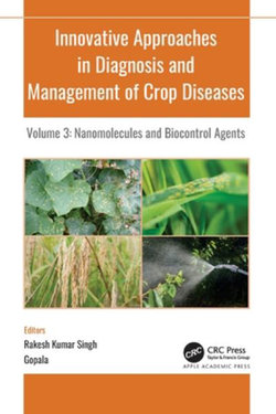 Innovative Approaches in Diagnosis and Management of Crop Diseases