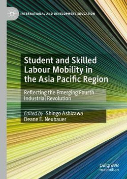 Student and Skilled Labour Mobility in the Asia Pacific Region