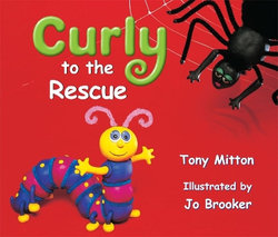 Rigby Literacy Early Level 3: Curly to the Rescue (Reading Level 11/F&P Level G)