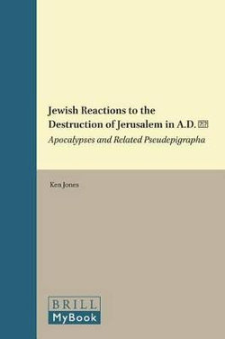 Jewish Reactions to the Destruction of Jerusalem in A.D. 70