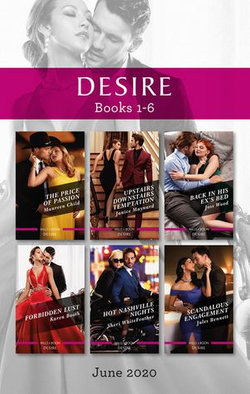 Desire Box Set 1-6 June 2020/The Price of Passion/Upstairs Downstairs Temptation/Back in His Ex's Bed/Forbidden Lust/Hot Nashville Nights/Sca