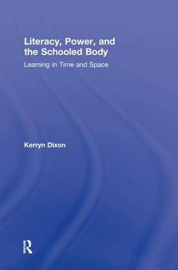 Literacy, Power, and the Schooled Body