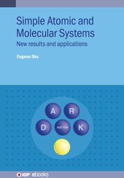 Simple Atomic and Molecular Systems