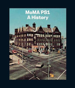 MoMA PS1: a History