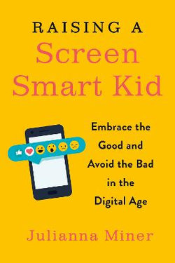 Raising a Screen-Smart Kid