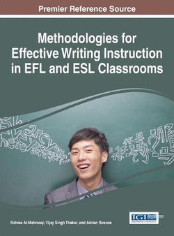 Methodologies for Effective Writing Instruction in EFL and ESL Classrooms