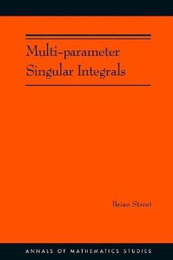 Multi-parameter Singular Integrals. (AM-189), Volume I