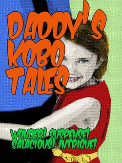 Daddy's Kobo Tales