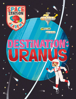 Destination: Uranus