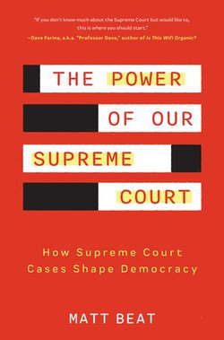 The Power of Our Supreme Court