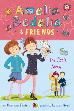 Amelia Bedelia and Friends The Cat's Meow