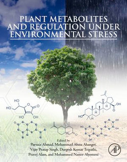 Plant Metabolites and Regulation under Environmental Stress